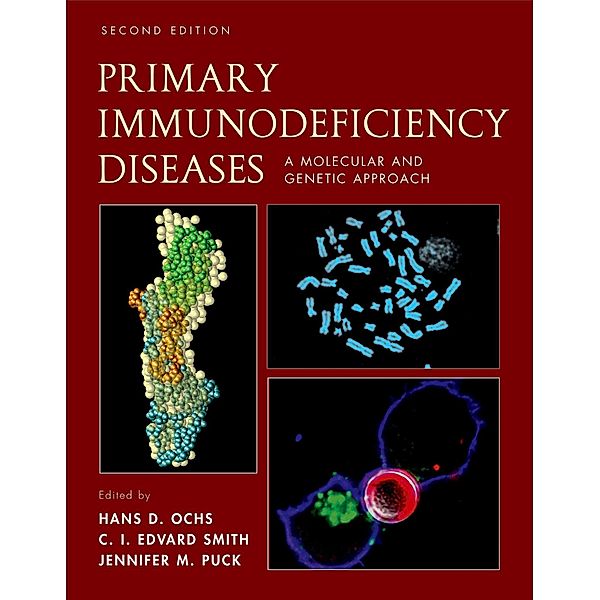 Primary Immunodeficiency Diseases, Hans D. Ochs, C. I. Edward Smith, Jennifer M. Puck