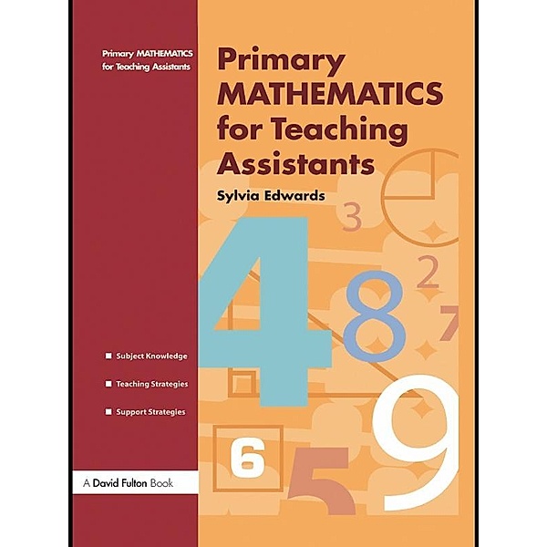 Primary Mathematics for Teaching Assistants, Sylvia Edwards