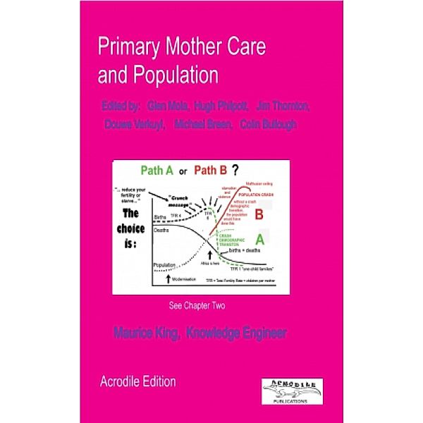 Primary Mother Care and Population, Maurice King