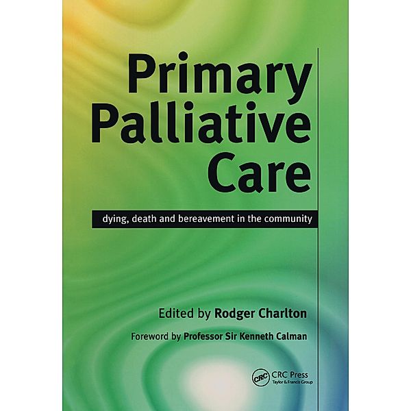 Primary Palliative Care, Rodger Charlton