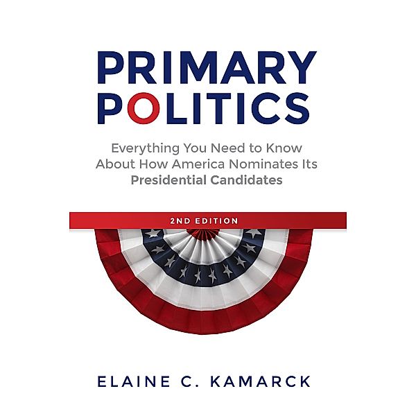 Primary Politics, Elaine C. Kamarck