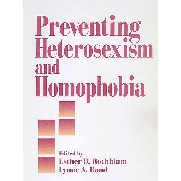 Primary Prevention of Psychopathology: Preventing Heterosexism and Homophobia