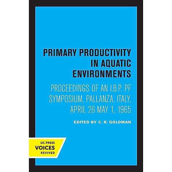 Primary Productivity in Aquatic Environments, C. R. Goldman