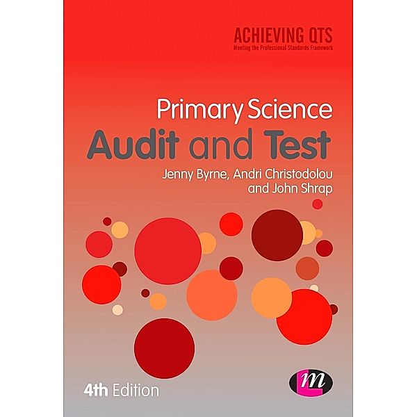 Primary Science Audit and Test / Achieving QTS Series, Jenny Byrne, Andri Christodoulou, John Sharp