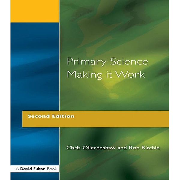 Primary Science - Making It Work, Chris Ollerenshaw, Ron Ritchie