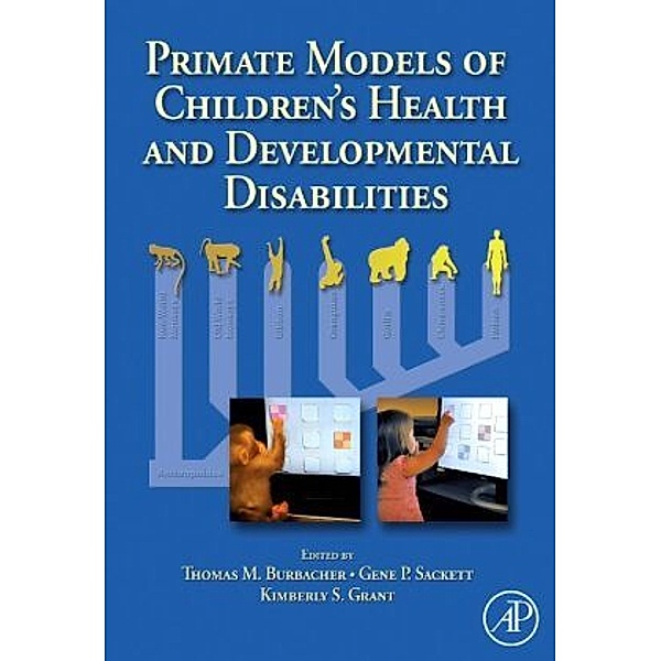 Primate Models of Children's Health and Developmental Disabilities