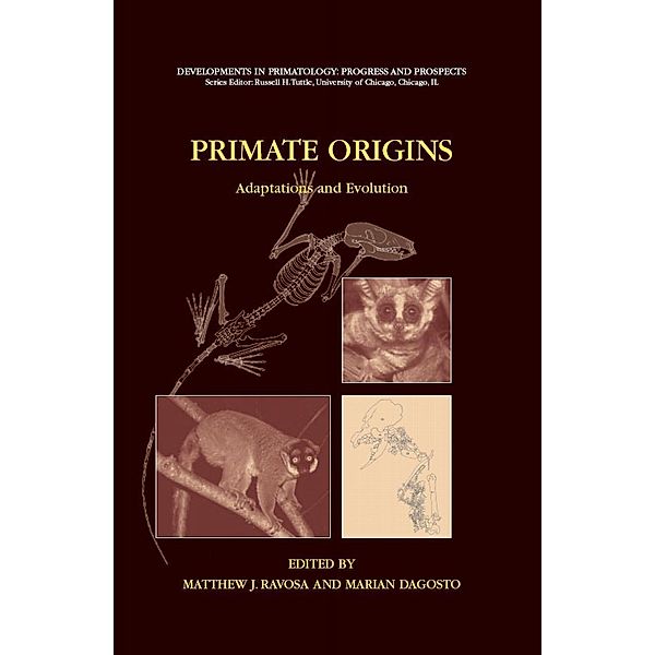 Primate Origins: Adaptations and Evolution / Developments in Primatology: Progress and Prospects