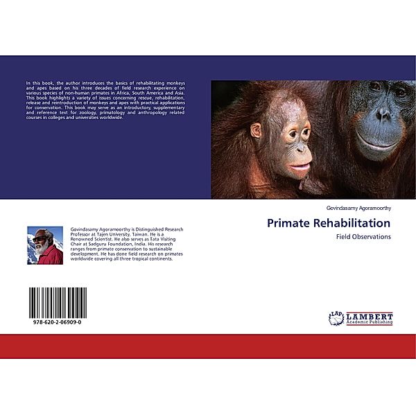 Primate Rehabilitation, Govindasamy Agoramoorthy