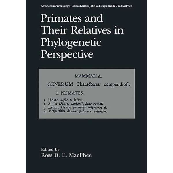 Primates and Their Relatives in Phylogenetic Perspective