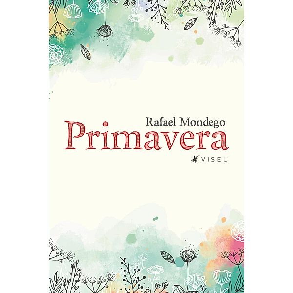 Primavera, Rafael Mondego