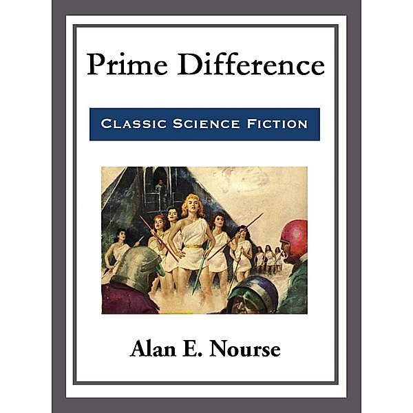 Prime Difference, Alan E. Nourse