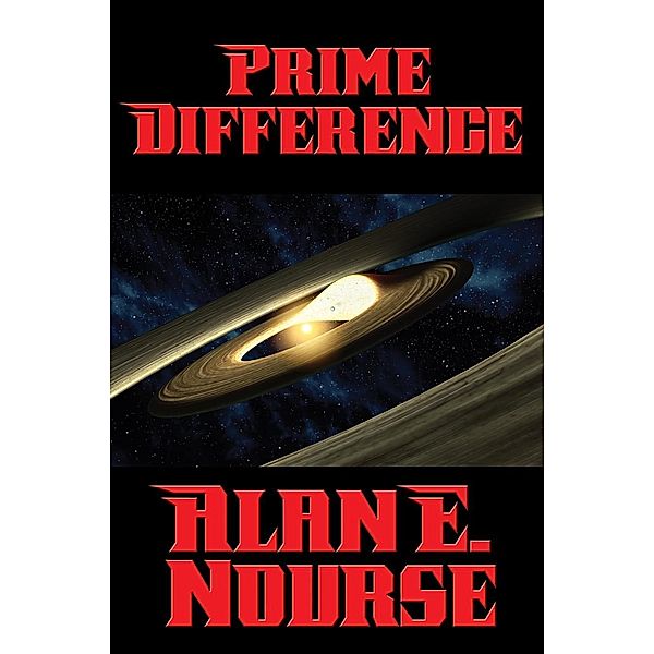 Prime Difference / Positronic Publishing, Alan E. Nourse