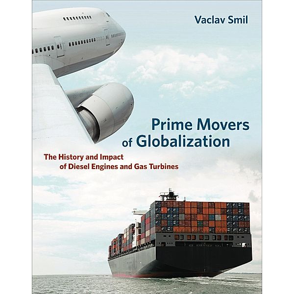 Prime Movers of Globalization, Vaclav Smil