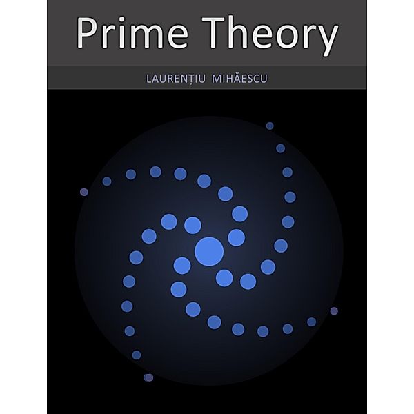 Prime Theory, Laurentiu Mihaescu