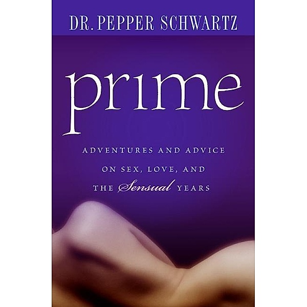 Prime / William Morrow, Pepper Schwartz