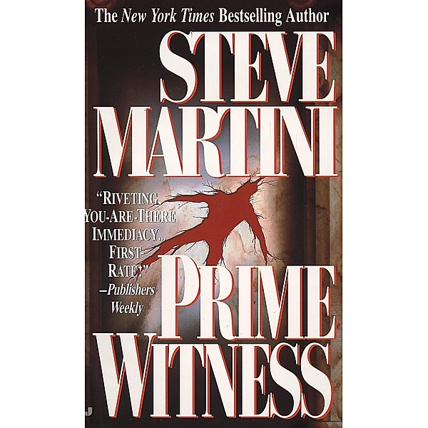 Prime Witness / A Paul Madriani Novel Bd.2, Steve Martini