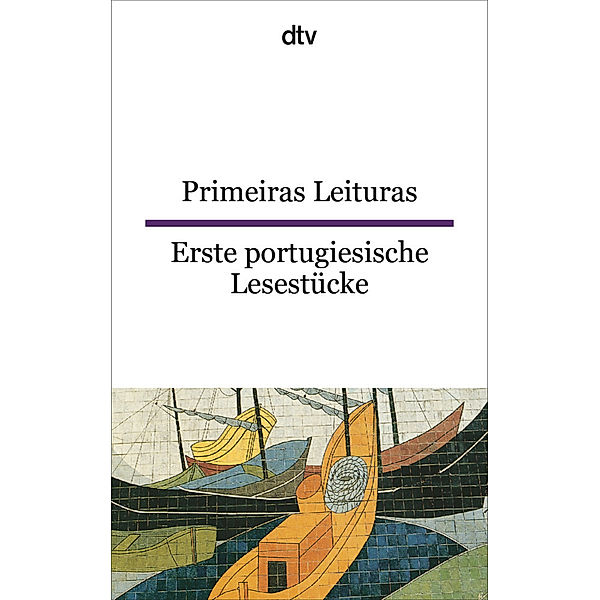 Primeiras leituras. Erste portugiesische Lesestücke