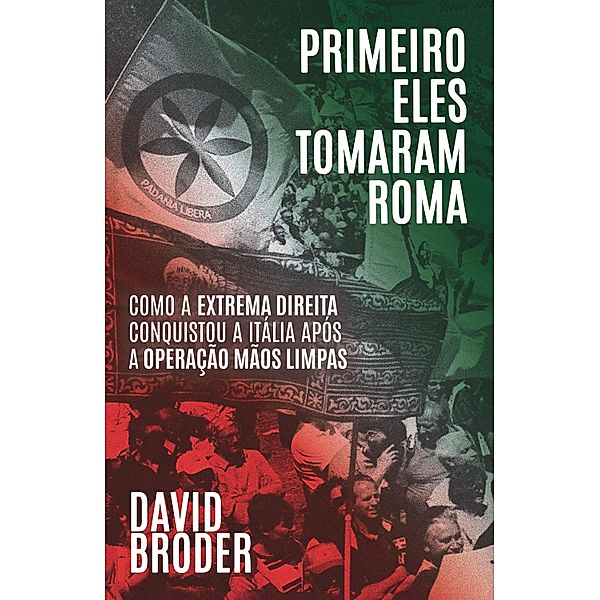 Primeiro eles tomaram Roma, David Broder