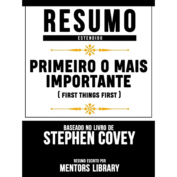 Primeiro O Mais Importante (First Things First), Mentors Library