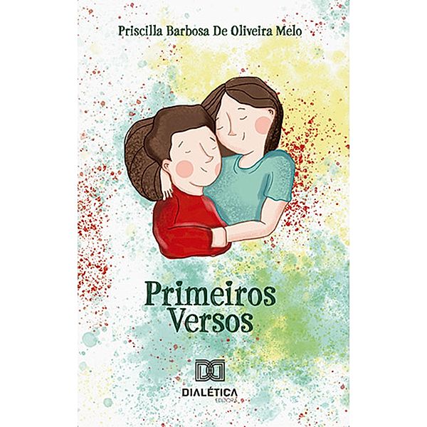 Primeiros Versos, Priscilla Barbosa de Oliveira Melo