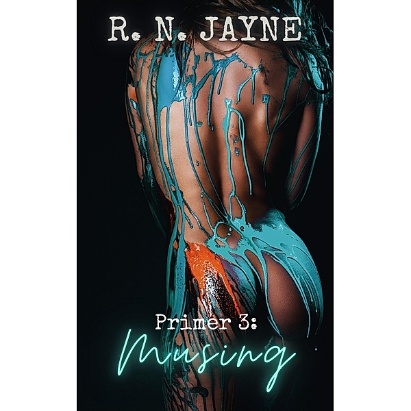 Primer 3: Musing / Primer, R. N. Jayne