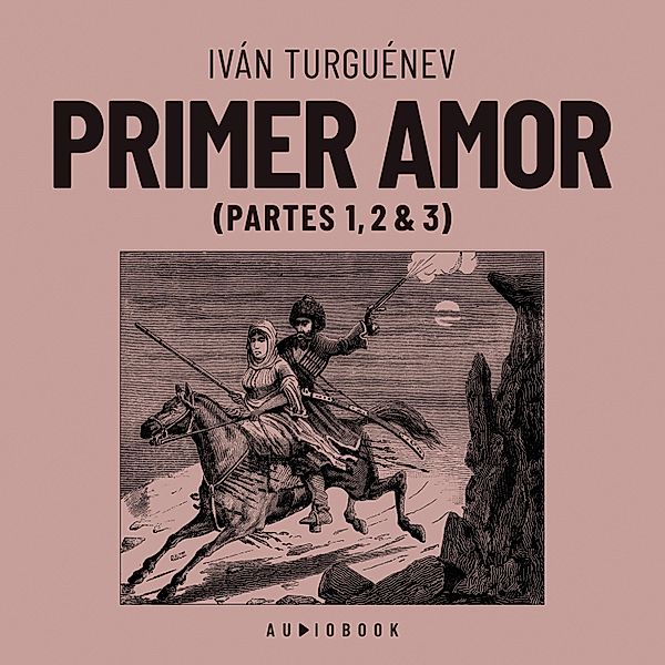 Primer amor, Ivan Turguenev