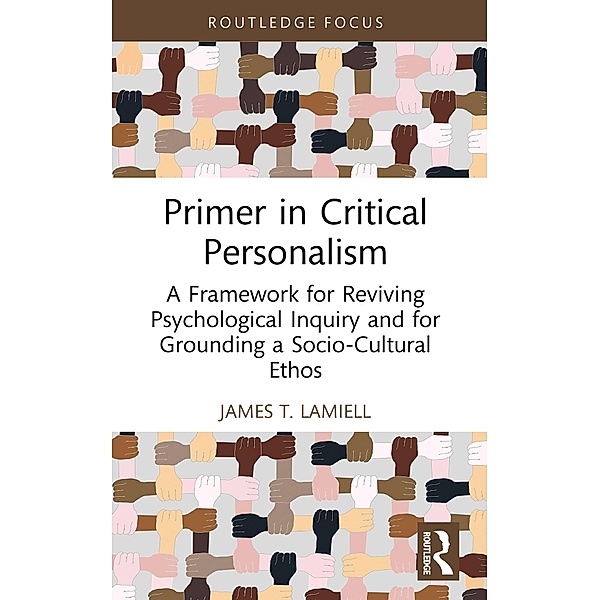 Primer in Critical Personalism, James T. Lamiell