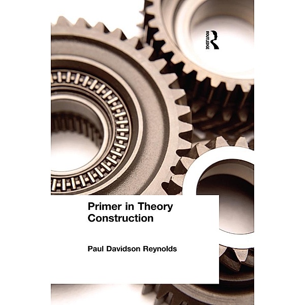 Primer in Theory Construction, Paul Davidson Reynolds
