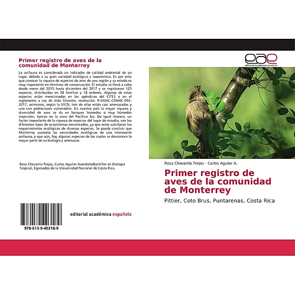 Primer registro de aves de la comunidad de Monterrey, Rosa Chavarría Trejos, Carlos Aguilar A.