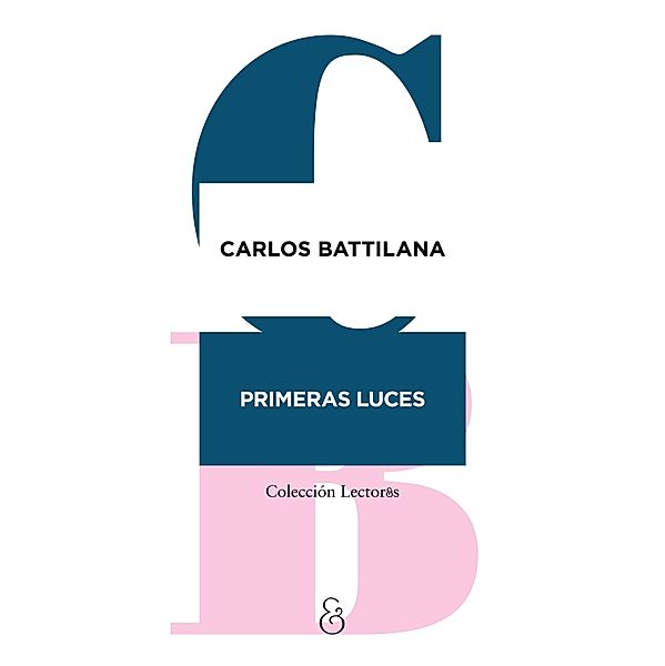 Primeras luces / Lector&s, Carlos Battilana