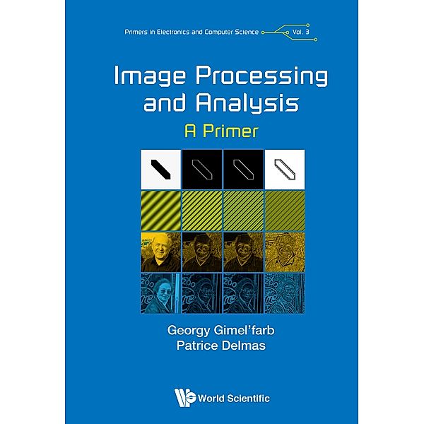 Primers in Electronics and Computer Science: Image Processing and Analysis, Georgy Gimel'Farb, Patrice Delmas