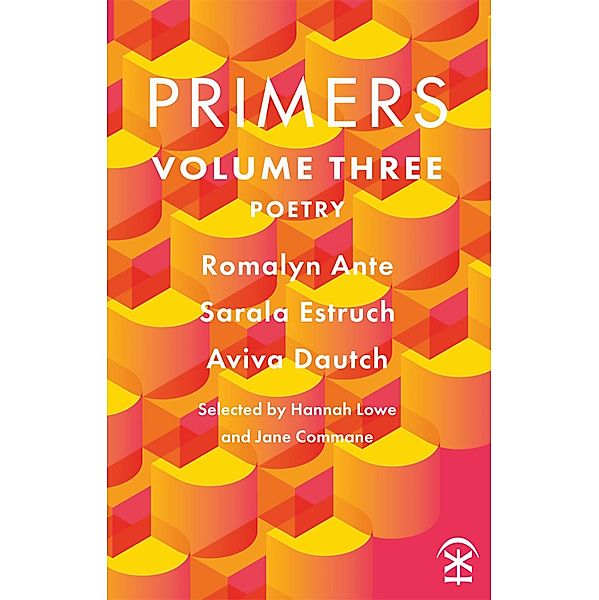 Primers Volume Three, Aviva Dautch, Romalyn Ante, Sarala Estruch