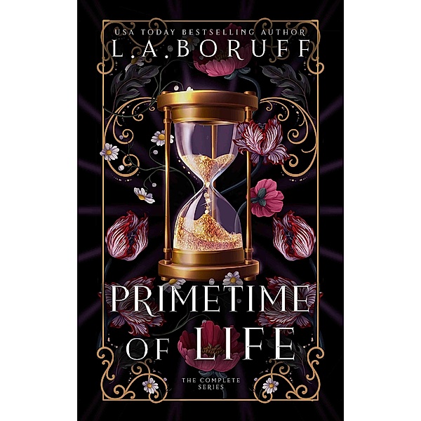 Primetime of Life The Complete Collection / Primetime of Life, L. A. Boruff