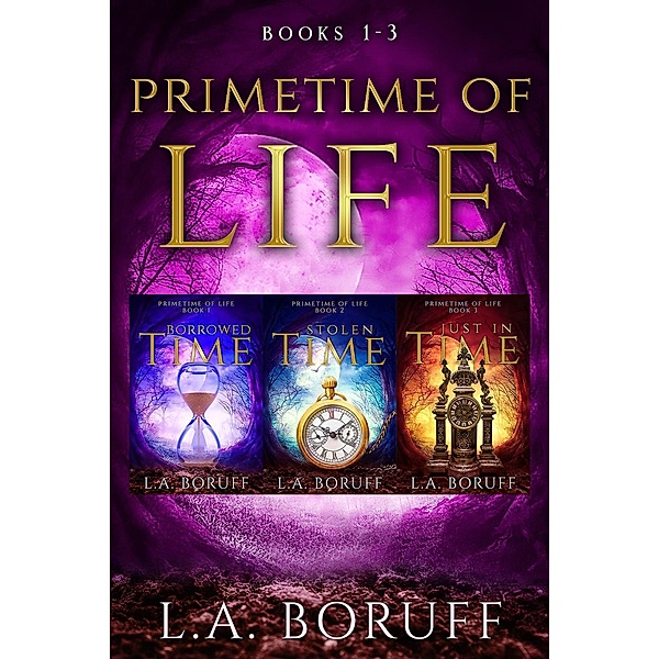 Primetime of Life Volume 1 / Primetime of Life, L. A. Boruff