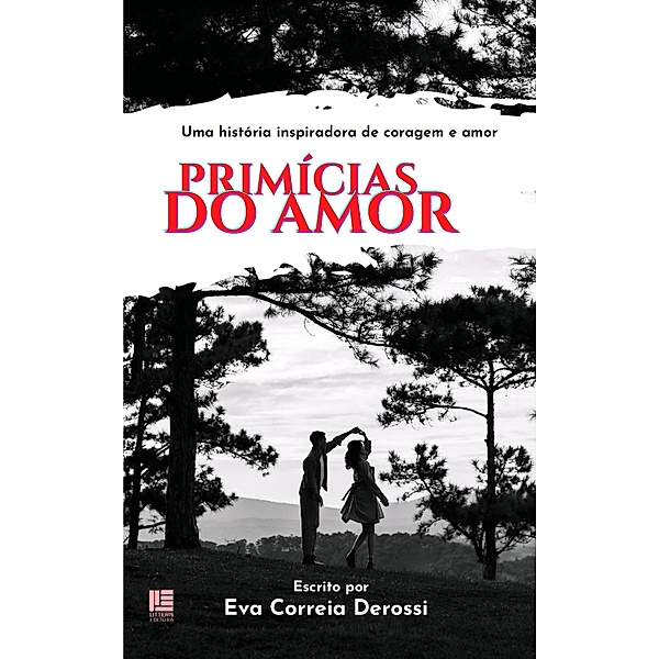 Primícias do Amor, Eva Correia Machado Derossi