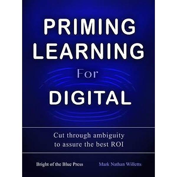Priming Learning For Digital, Mark Willetts