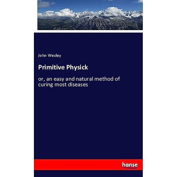 Primitive Physick, John Wesley