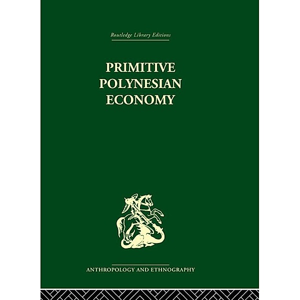 Primitive Polynesian Economy, Raymond Firth