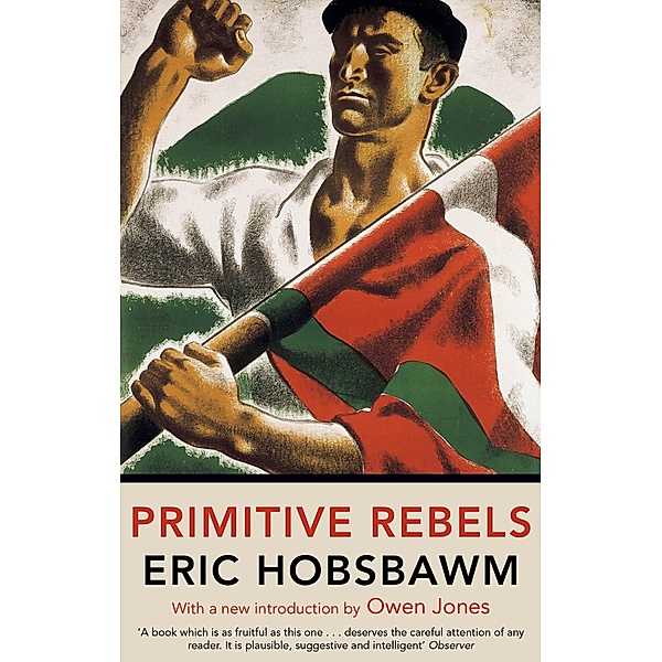 Primitive Rebels, Eric Hobsbawm