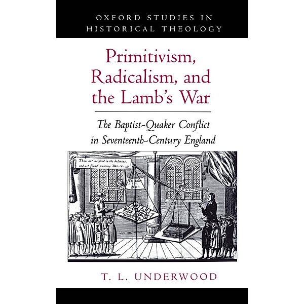 Primitivism, Radicalism, and the Lamb's War, Ted Leroy Underwood