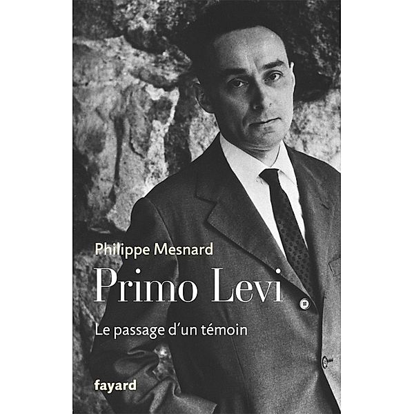Primo Levi / Documents, Philippe Mesnard
