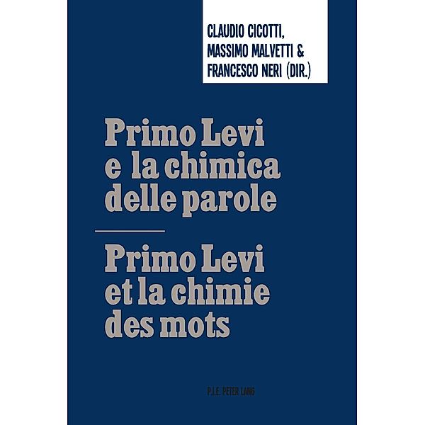 Primo Levi e la chimica delle parole / Primo Levi et la chimie des mots