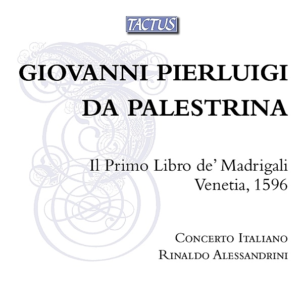 Primo Libro De' Madrigali, Alessandrini, Concerto Italiano