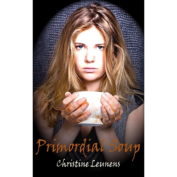 Primordial Soup / Dedalus Original Fiction in Paperback Bd.0, Christine Leunens
