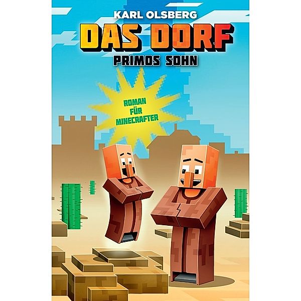 Primos Sohn - Roman für Minecrafter, Karl Olsberg