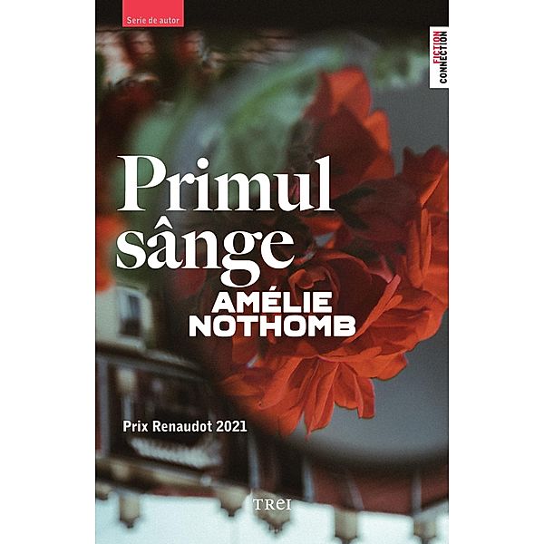 Primul sange / Fictiune, Amelie Nothomb