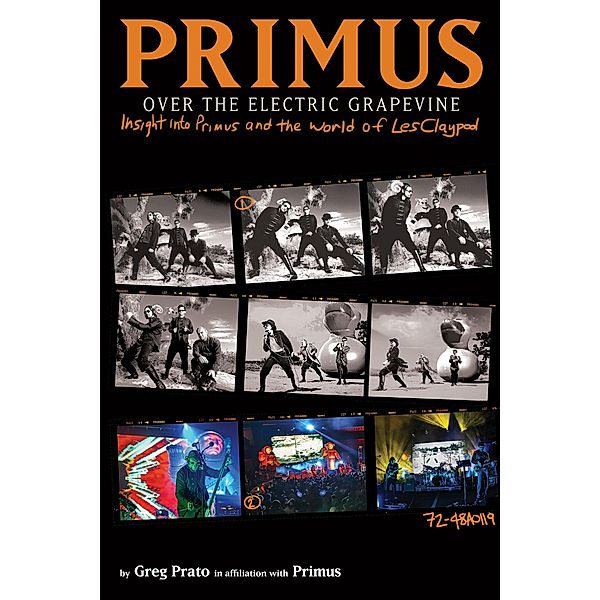 Primus, Over the Electric Grapevine: Insight into Primus and the World of Les Claypool, Primus, Greg Prato