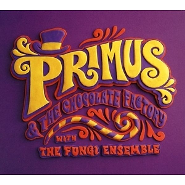 Primus & The Chocolate Factory With Fungi Ensemble, Primus