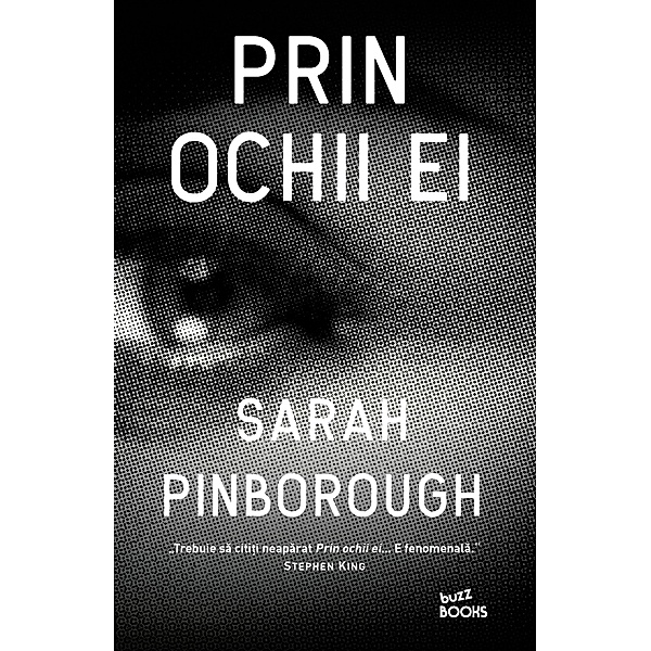 Prin ochii ei / Buzz Books, Sarah Pinborough