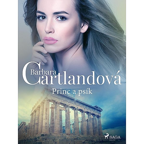 Princ a psík / Nestárnoucí romantické príbehy Barbary Cartlandové, Barbara Cartland